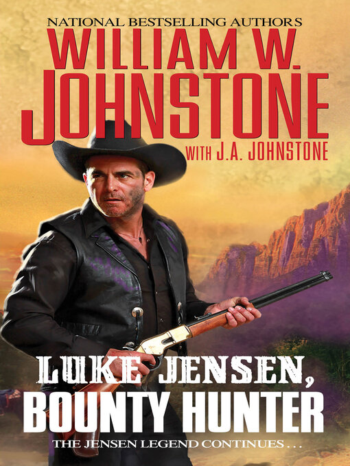Title details for Luke Jensen, Bounty Hunter by William W. Johnstone - Wait list